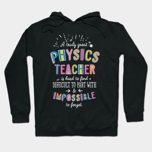 A truly Great Physics Teacher Gift - Impossible to forget Hoodie